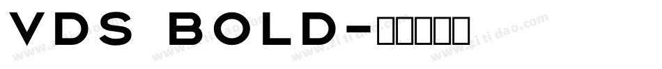 VDS Bold字体转换